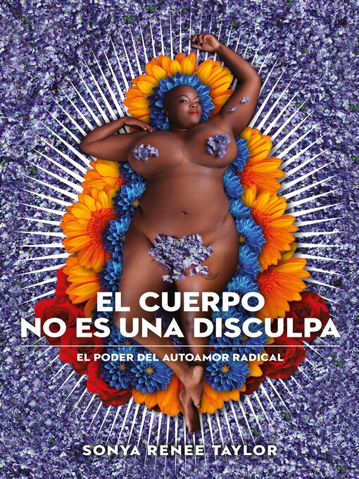 Title details for El cuerpo no es una disculpa by Sonya Renee Taylor - Available